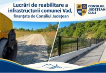 Infrastructura comunei Vad, modernizată după pagubele provocate de ploile torențiale: Proiecte finalizate pentru drumuri și siguranța școlii locale